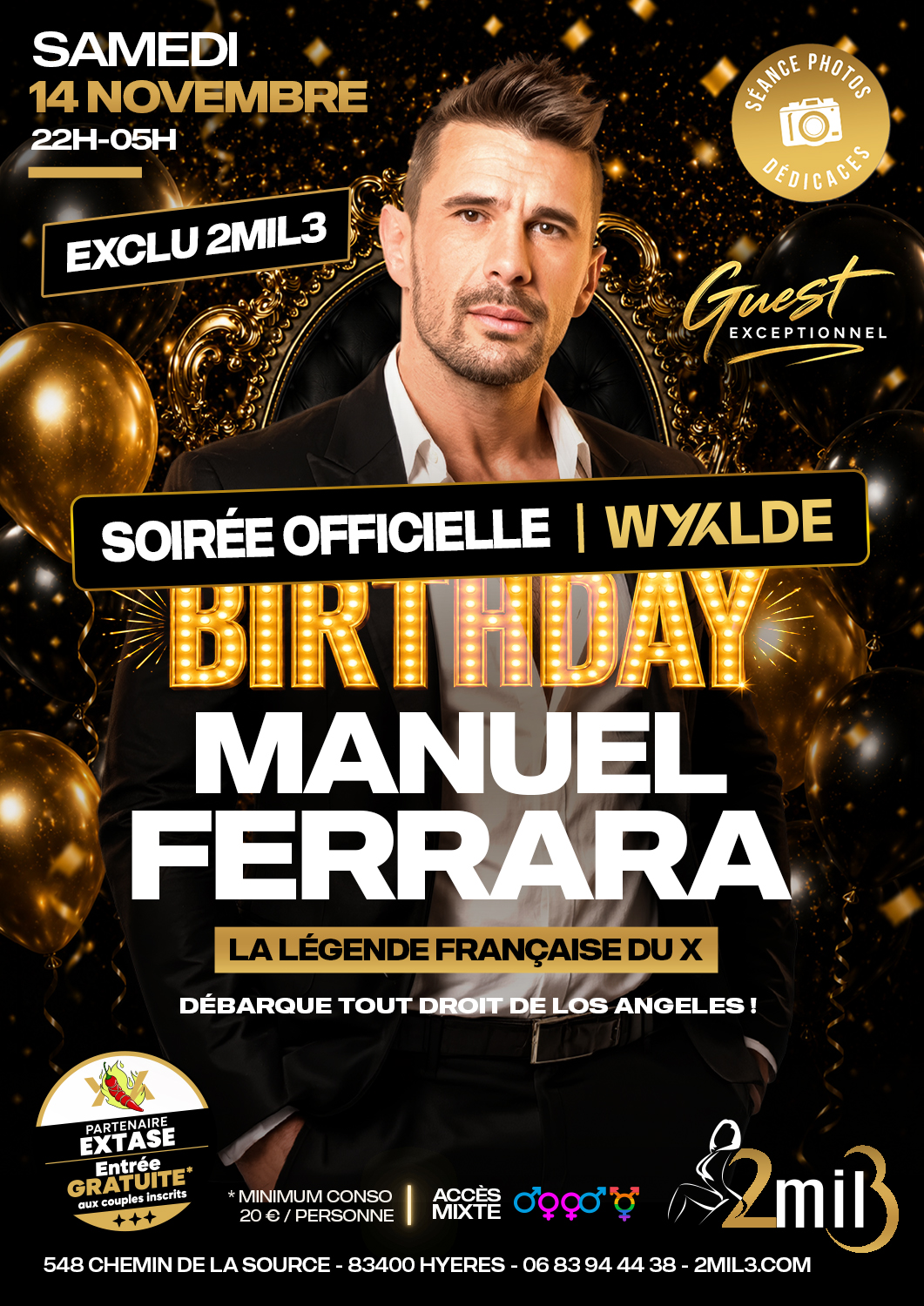 Birthday Manuel Ferrara au 2MIL3